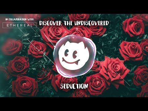 Discover The Undiscovered Ep. 03 ✨ Seduction (w/ Ethereal)