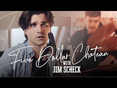 Five Dollar Chateau - Studio Performance (with Jim Scheck)