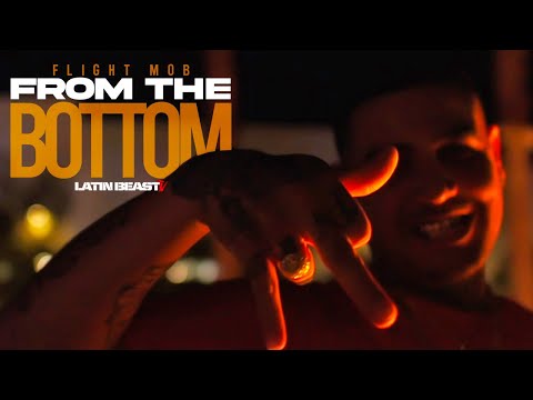 Flight Mob - From The Bottom (Official Music Video)