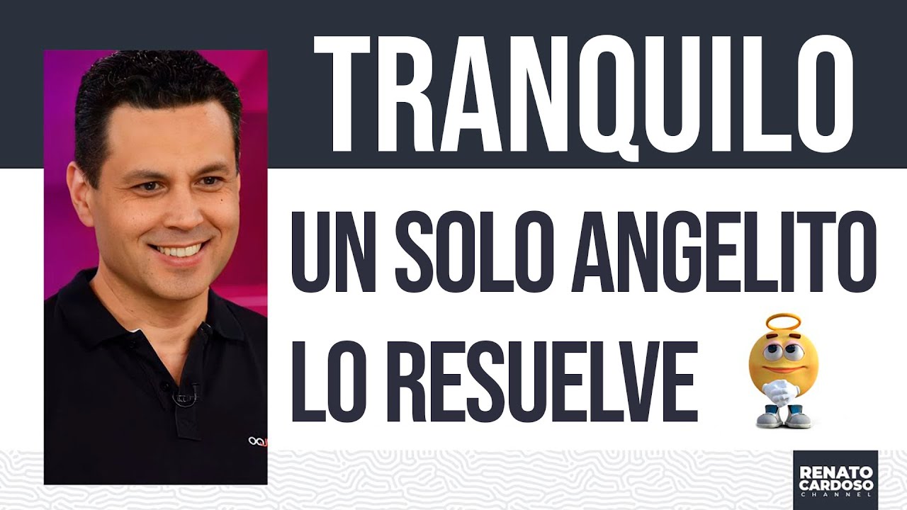 TRANQUILO, UN SOLO ANGELITO LO RESUELVE