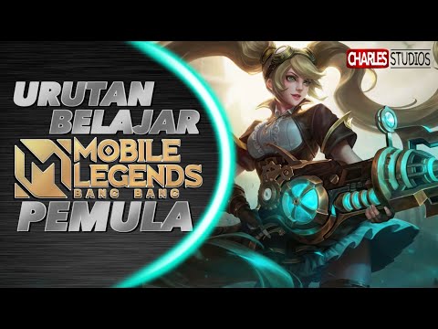 URUTAN BELAJAR MOBILE LEGENDS PEMULA 2022