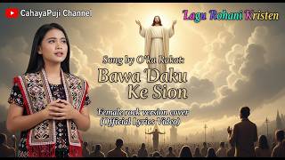 Download lagu 🙏Song by O'ka Rakat: Bawa Daku Ke Sion | Female rock version cover mp3 Download lagu 🙏Song by O'ka Rakat: Bawa Daku Ke Sion | Female rock version cover mp3