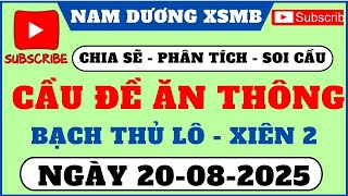 Trực tiếp Xổ Số Miền Bắc - Xổ Số Minh Ngọc - KQXS Miền Bắc ngày 20/08/2025, KQXS Hôm Nay, XSTT, XSKT
