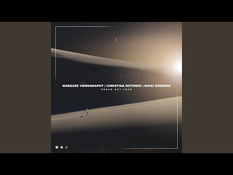 Dream Out Loud (feat. Christina Rotondo & Nikki Simmons)