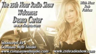 Deana Carter - Southern Way Of Life - "The 25th Hour Radio Show" With Hosts Rob & Randy