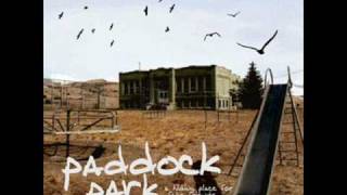 Paddock Park - Kiss Kiss, Bang Bang (NEW VERSION)