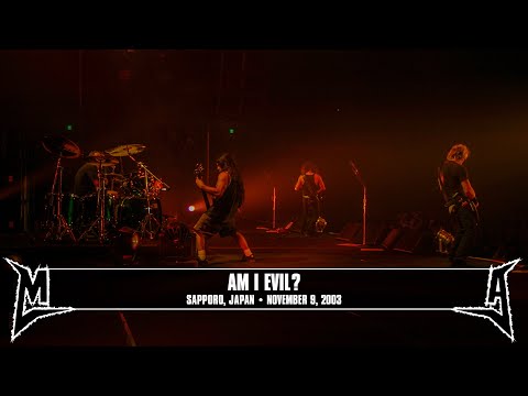 Metallica: Am I Evil? (Sapporo, Japan - November 9, 2003)