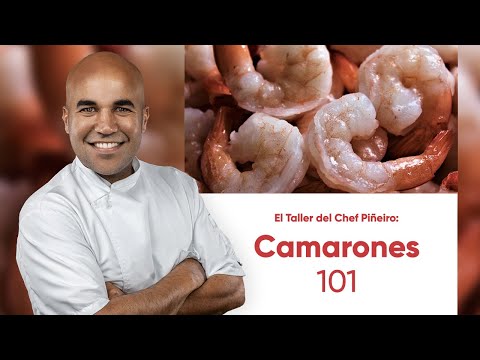 Como Cocinar Camarones 101 - El Taller de Chef Piñeiro