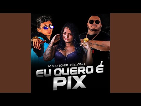 Eu Quero É Pix