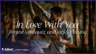 Regine Velasquez and Jacky Cheung - In Love With You (Lyric Video)