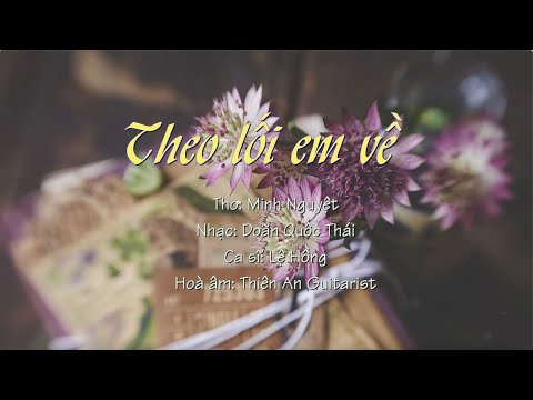 Theo lối em về - Lệ Hồng