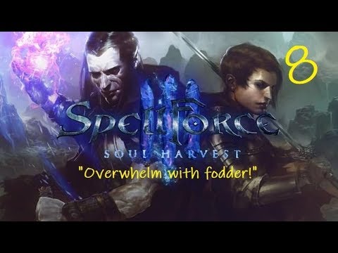 SpellForce 3: Soul Harvest ~ Bandits, Bugs and Beasts (Part 8)
