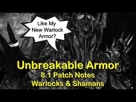 Invincible Armor - Warlocks & Shamans in 8.1 | World of Warcraft WoW BFA 8.1