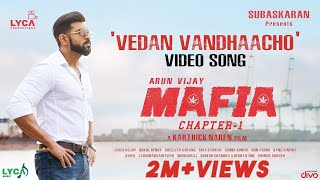 MAFIA - Vedan Vandhaacho (Video Song)  Arun Vijay 