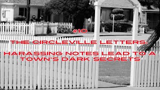 #10 - The Circleville Letters Harassing Notes Lead to a Town's Dark Secrets