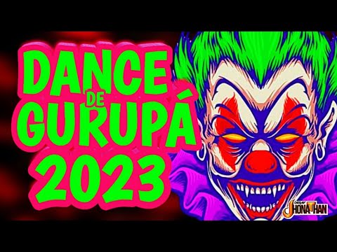 SET DANCE DE GURUPÁ 2023 SEM VNHT (MIXAGENS DJ JHONATHAN)