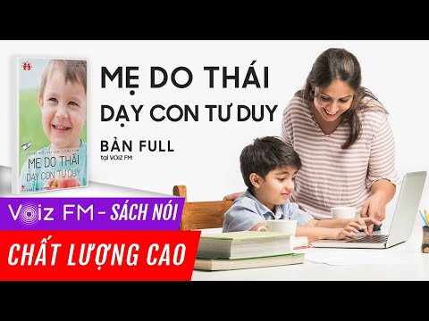 Sách nói Mẹ Do Thái Dạy Con Tư Duy - Sun Li | Voiz FM