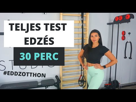 30 PERCES TELJES TEST EDZÉS / OTTHON, ESZKÖZÖK NÉLKÜL / KOLOSZÁR ENIKŐ