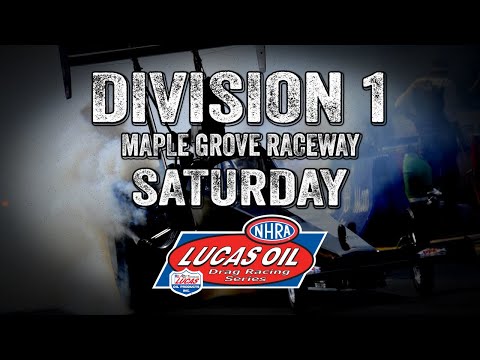 Division 1 Maple Grove Raceway Saturday