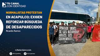Normalistas protestan en Acapulco; exigen reforzar búsqueda de desaparecidos