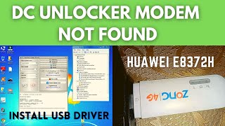 HOW TO INSTALL HUAWEI USB DRIVER || DC UNLOCKER MODEM NOT FOUND