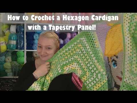 How to crochet a Hexagon cardigan with Tinkerbell inspired tapestry detail.