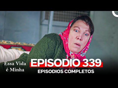 This Life Is Mine Episode 339 (Portuguese Dubbing)