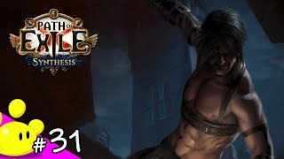 #31【ハクスラRPG】今更始める Path of Exile 第二期 - Synthesisリーグ (PoE)