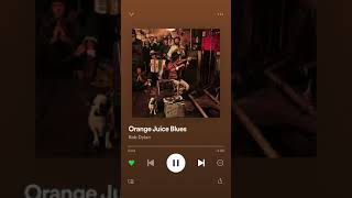 Orange Juice Blues