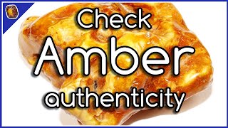Check amber authenticity ✔️ Test Amber yourself