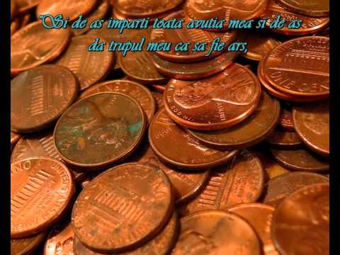 Dragostea si bunurile ei (1Cor 13,1-8)