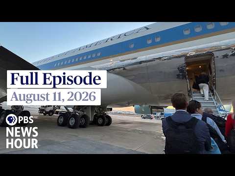 PBS News Hour full episode, August 11, 2026
