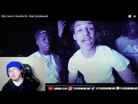 Demon Kam Reacts to Bdot Goon x Humble Gz - Risk (Unreleased)