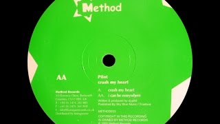 Pilot ‎– Crash My Heart (Original Mix)