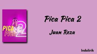 Download lagu Pica Pica 2 - Juan Reza | Lirik Lagu Timur mp3 Download lagu Pica Pica 2 - Juan Reza | Lirik Lagu Timur mp3
