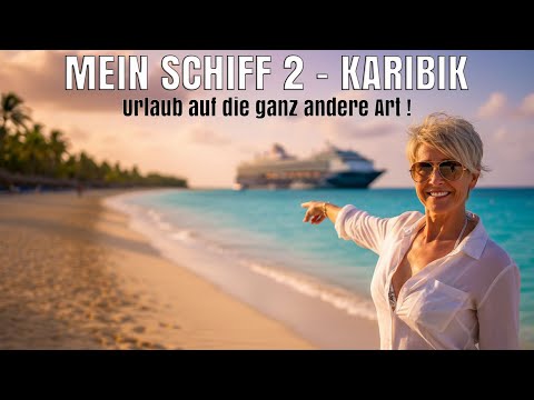 KARIBIK PUR - Abenteuer Mein Schiff 2