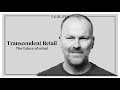 Transcendent Retail - Exclusive Masterclass with Simon Mitchell co-founder of Sybarite