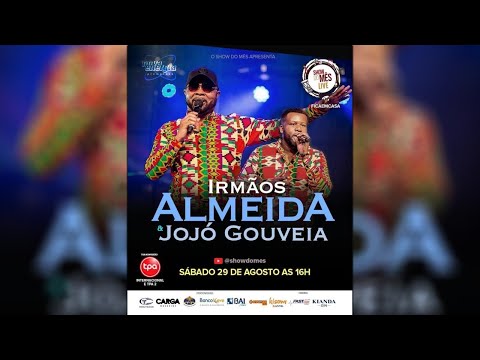 Show Do Mês Live - Irmãos Almeida & Jojó Gouveia