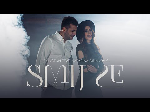 LEXINGTON FEAT.  KATARINA DIDANOVIC - SMIJ SE (OFFICIAL VIDEO)