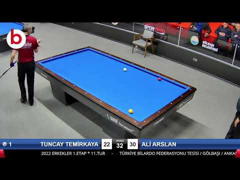 TUNCAY TEMİRKAYA & ALİ ARSLAN Bilardo Maçı - 2022 ERKEKLER 1.ETAP-11.TUR