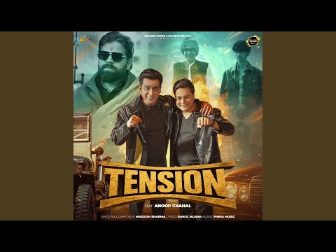 Tension (feat. Anoop Chahal) — watch video