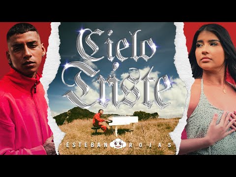 Cielo Triste - @EstebanRojas06 (Video Oficial)