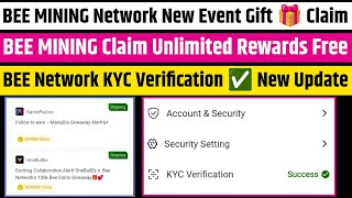 BEE Mining Network Event Gift Claim | BEE Unlimited Free Rewards | BEE New KYC Verification Update