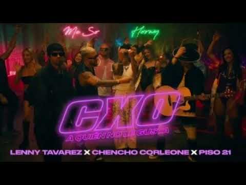 Lenny Tavárez, Chencho Corleone, Piso 21 - CXO (A Quien No Le Gusta) (Extended by Danny Beat)