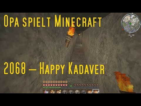Opa spielt Minecraft 2068 – Happy Kadaver