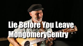 Lie Before You Leave MontgomeryGentry Cover