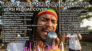 Download lagu TERNYATA JADI ENAK ! KUMPULAN LAGU KOES PLUS DAN D'LLOYD VERSI REGGAE COVER mp3