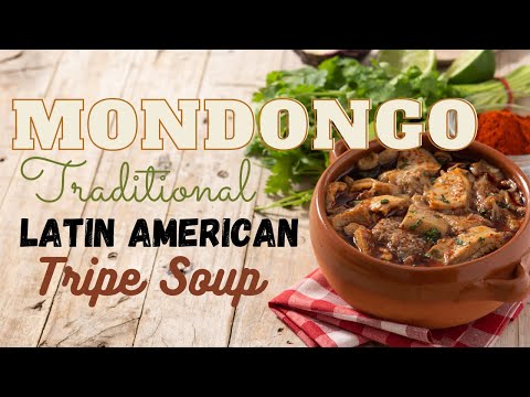 Mondongo, Traditional Latin American Tripe Soup