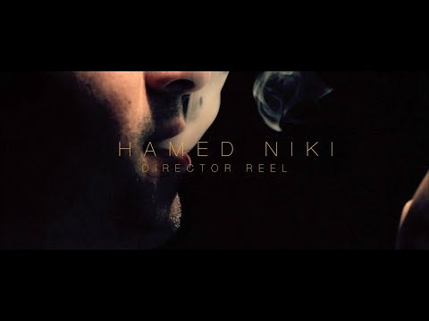 Hamed Niki - Director Reel 2019
