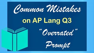 Common Mistakes on Q3 of the AP Lang Exam | How to Write an Argument | Coach Hall Writes